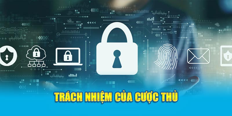 Trách nhiệm của cược thủ